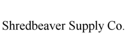 SHREDBEAVER SUPPLY CO. trademark