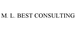 M. L. BEST CONSULTING trademark