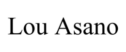 LOU ASANO trademark