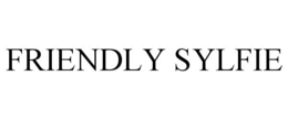 FRIENDLY SYLFIE trademark