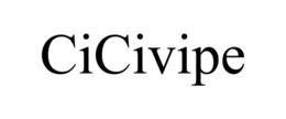 CICIVIPE trademark