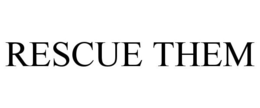 RESCUE THEM trademark