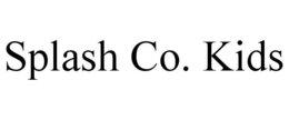 SPLASH CO. KIDS trademark