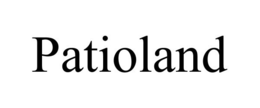 PATIOLAND trademark