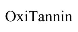OXITANNIN trademark