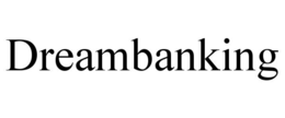 DREAMBANKING trademark