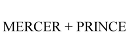 MERCER + PRINCE trademark