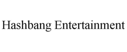 HASHBANG ENTERTAINMENT trademark