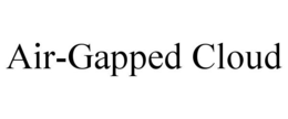 AIR-GAPPED CLOUD trademark