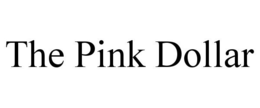 THE PINK DOLLAR trademark