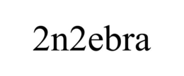 2N2EBRA trademark