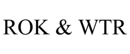 ROK & WTR trademark