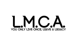 L.M.C.A. YOU ONLY LIVE ONCE, LEAVE A LEGACY trademark