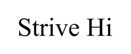 STRIVE HI trademark