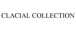 CLACIAL COLLECTION trademark