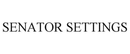 SENATOR SETTINGS trademark