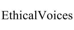ETHICALVOICES trademark