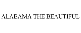 ALABAMA THE BEAUTIFUL trademark