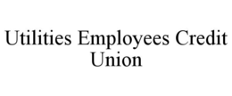 UTILITIES EMPLOYEES CREDIT UNION trademark