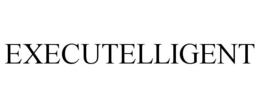 EXECUTELLIGENT trademark