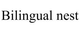 BILINGUAL NEST trademark
