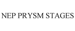 NEP PRYSM STAGES trademark