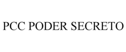 PCC PODER SECRETO trademark