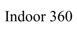 INDOOR 360 trademark