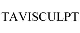 TAVISCULPT trademark