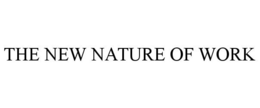 THE NEW NATURE OF WORK trademark