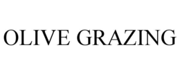 OLIVE GRAZING trademark