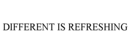 DIFFERENT IS REFRESHING trademark