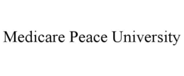 MEDICARE PEACE UNIVERSITY trademark