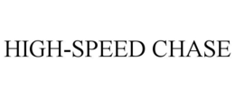 HIGH-SPEED CHASE trademark
