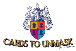 CARDS TO UNMASK VOL.1: TRUTH IS... trademark