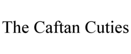 THE CAFTAN CUTIES trademark