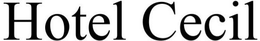 HOTEL CECIL trademark