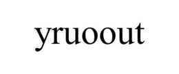 YRUOOUT trademark