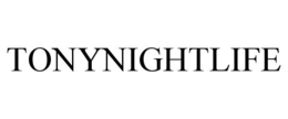 TONYNIGHTLIFE trademark