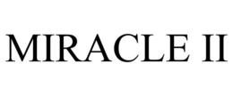 MIRACLE II trademark