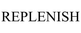 REPLENISH trademark
