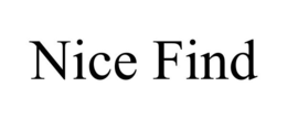 NICE FIND trademark