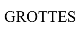 GROTTES trademark