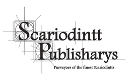 SCARIODINTT PUBLISHARYS PURVEYORS OF THE FINEST SCARIODINTTS trademark