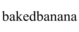 BAKEDBANANA trademark