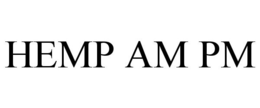 HEMP AM PM trademark