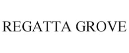 REGATTA GROVE trademark