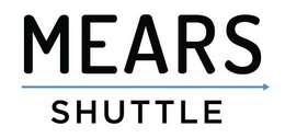 MEARS SHUTTLE trademark