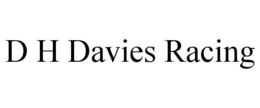 D H DAVIES RACING trademark