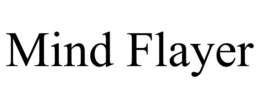 MIND FLAYER trademark